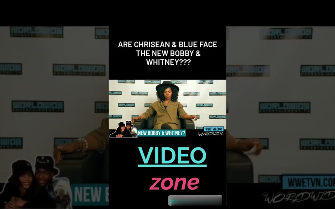 ChriseanRock ft  Blueface WorldWide Hip Hop Video Zone Pick